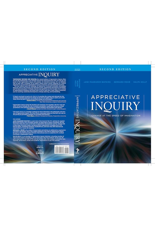 Appreciative Inquiry: Change at the Speed of Imagination: Watkins